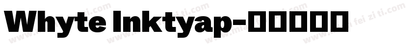 Whyte Inktyap字体转换
